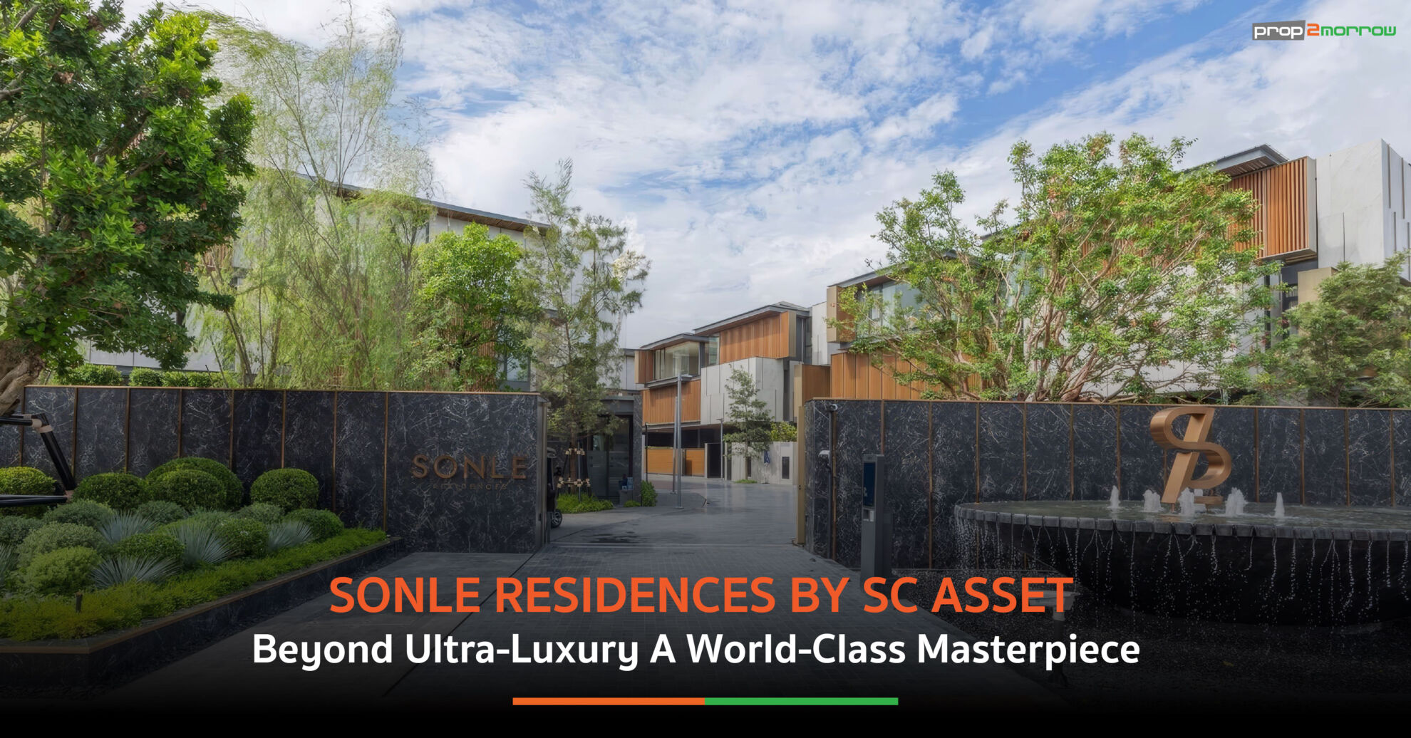 Read more about the article SONLE RESIDENCES BY SC ASSET: Beyond Ultra-Luxury. A World-Class Masterpiece and Thailand’s Most Exclusive Residential Offering – Limited to Just Five Families.